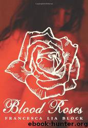 Blood Roses by Block Francesca Lia