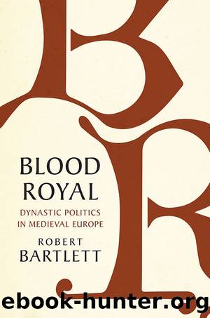 Blood Royal (The James Lydon Lectures in Medieval History and Culture) by Robert Bartlett