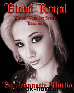 Blood Royal: Book One: Royal Vampire Series by JeMartin85
