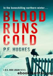 Blood Runs Cold by P.F. Hughes