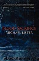Blood Sacrifice by Michael Lister