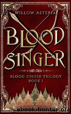 Blood Singer by Willow Asteria