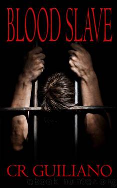 Blood Slave (Vampire Wars Book 1) by CR Guiliano