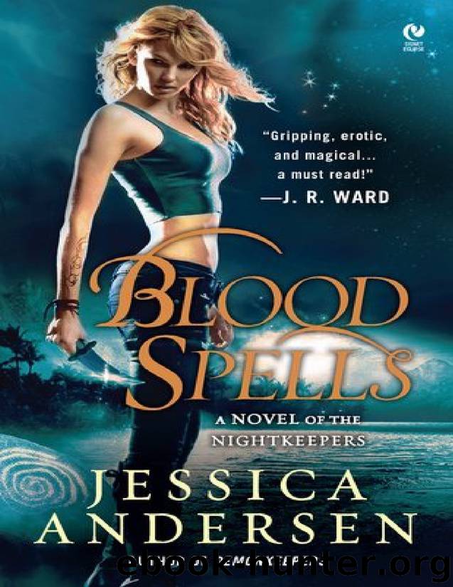 Blood Spells: A Novel of the Nightkeepers (FINAL PROPHECY) by Jessica Andersen
