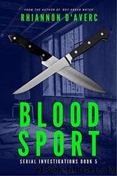 Blood Sport by Rhiannon D'Averc