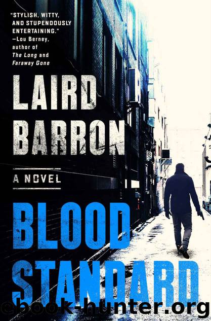 Blood Standard_An Isaiah Coleridge Novel by Laird Barron