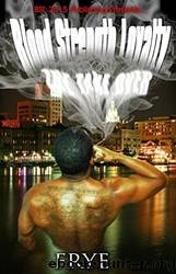 Blood Strength Loyalty by Frye