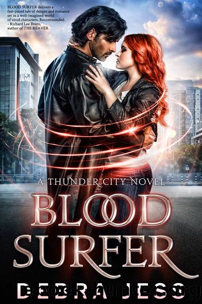 Blood Surfer: a Thunder City Novel: Thunder City "Blood" Series, #1 by Debra Jess