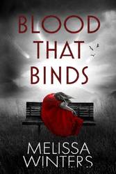 Blood That Binds by Melissa Winters