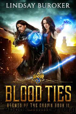 Blood Ties (Agents of the Crown Book 2) by Lindsay Buroker