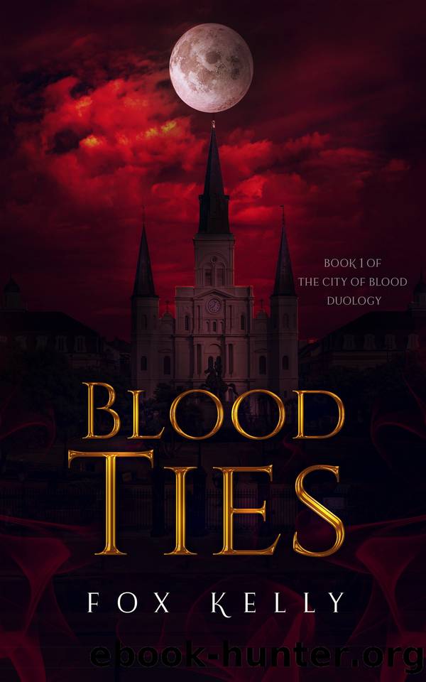 Blood Ties (City of Blood Book 1) by Fox Kelly