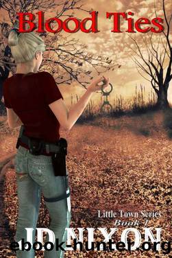 Blood Ties (Little Town) by JD Nixon