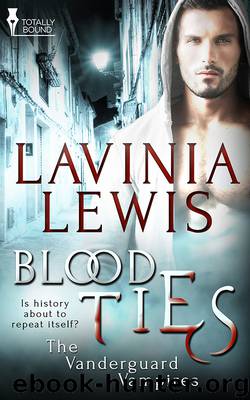 Blood Ties by Lavinia Lewis