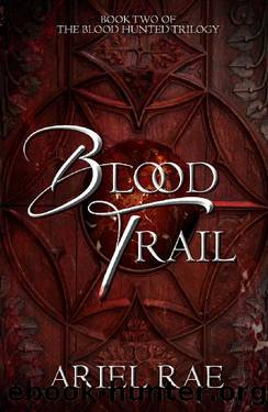 Blood Trail (Blood Hunted Book 2) by Ariel Rae