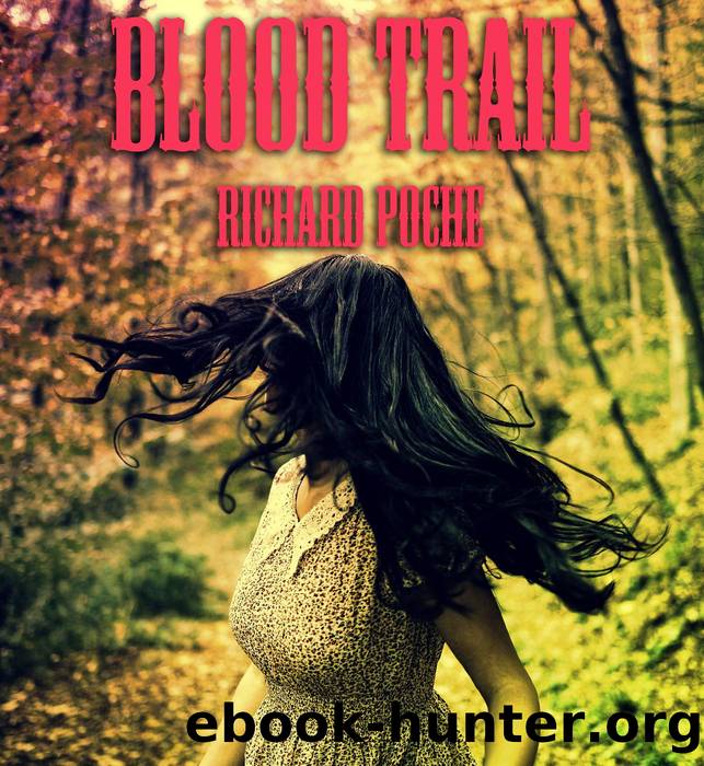 Blood Trail by Richard Poche