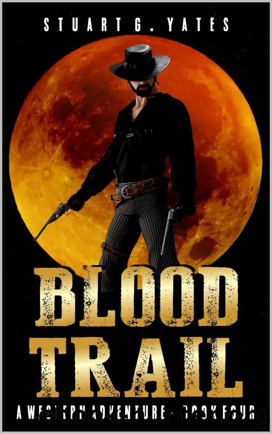 Blood Trail: A Western Adventure Novel (A Sean Prentis Western Book 4) by Stuart G. Yates