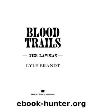 Blood Trails by Lyle Brandt