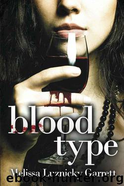 Blood Type (Melissa Luznicky Garrett) by Melissa Luznicky Garrett