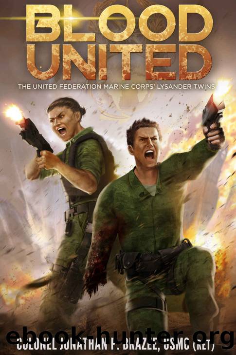 Blood United (The United Federation Marine Corps' Lysander Twins Book 5) by Jonathan P. Brazee