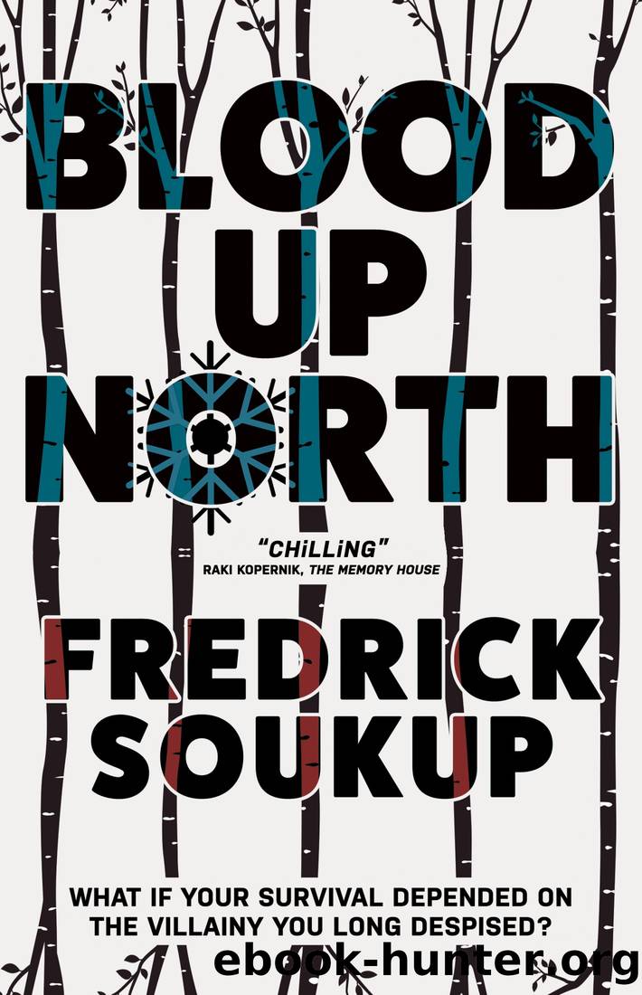 Blood Up North by Fredrick Soukup