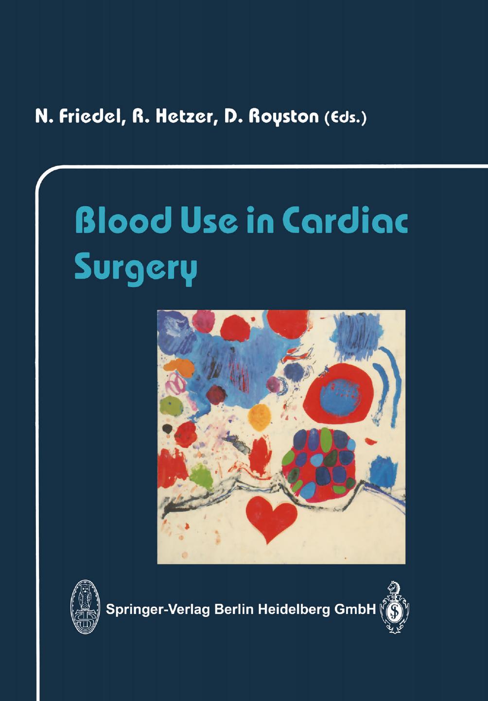 Blood Use in Cardiac Surgery by unknow