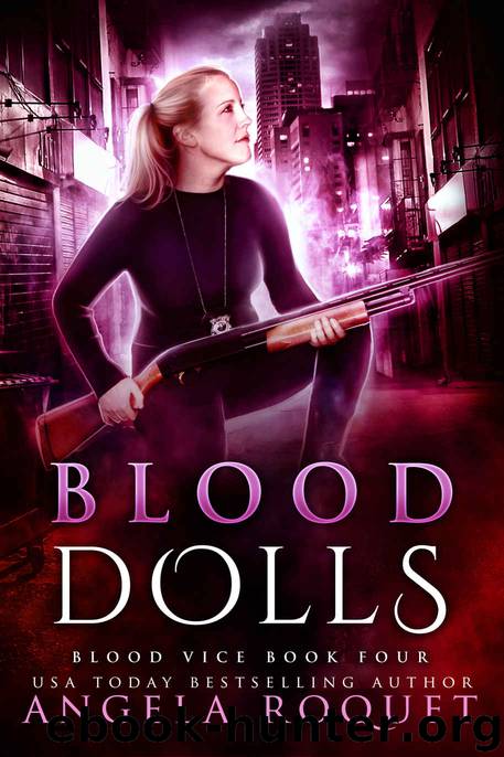 Blood Vice (Book 4): Blood Dolls by Angela Roquet