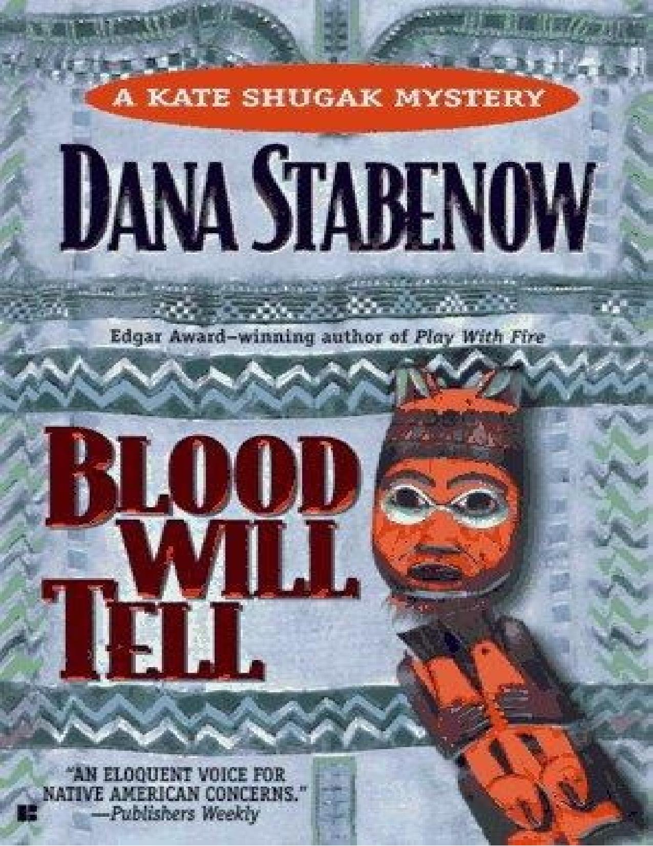 Blood Will Tell by Dana Stabenow