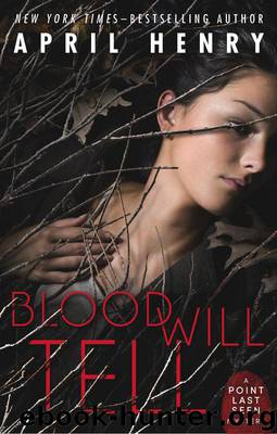 Blood Will Tell by Henry April
