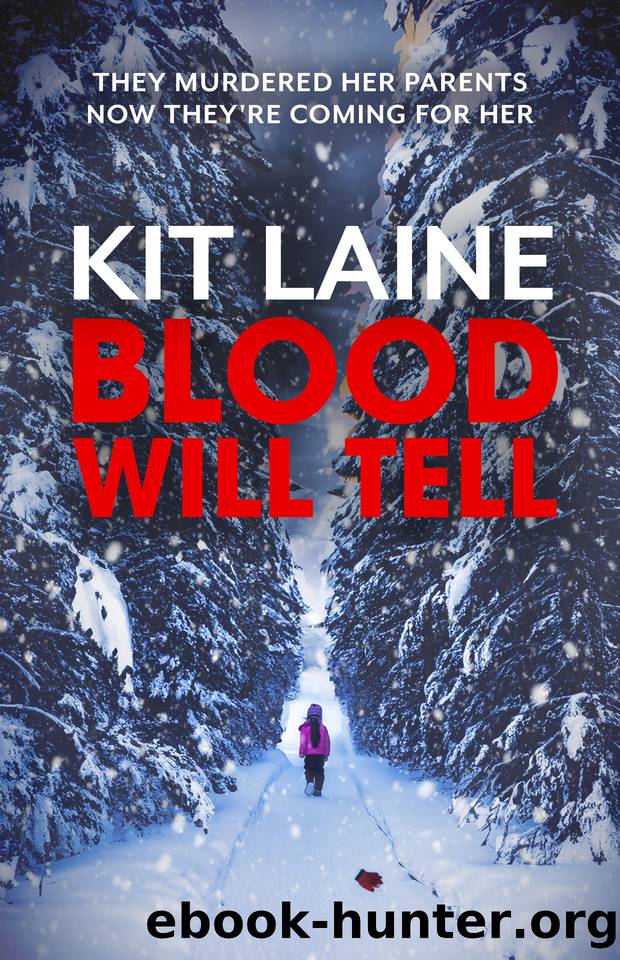 Blood Will Tell by Kit Laine
