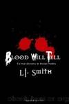 Blood Will Tell by Smith L. J