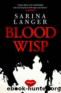 Blood Wisp by Sarina Langer