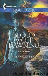 Blood Wolf Dawning by Byrd Rhyannon