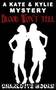 Blood Won't Tell: A Kate & Kylie Mystery by Charlotte Moore