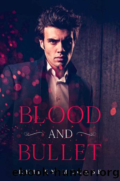 Blood and Bullet (Thriller Stories To Keep You up all Night) (In The Line of Fire Book 4) by Rhiley McCabe