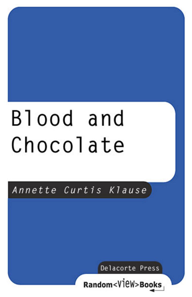 Blood and Chocolate by Annette Curtis Klause