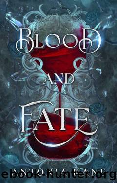 Blood and Fate by Antonia Kane