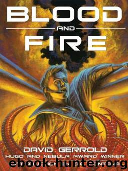 Blood and Fire by David Gerrold