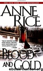 Blood and Gold: Vampire Chronicles 8 by Anne Rice