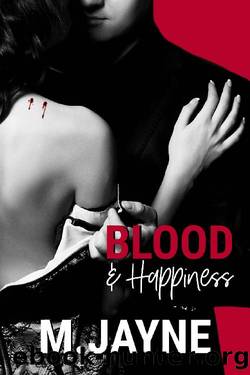 Blood and Happiness by M. Jayne