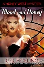 Blood and Honey by G. G. Fickling