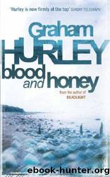 Blood and Honey by Hurley Graham