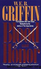 Blood and Honor by W.E.B. Griffin