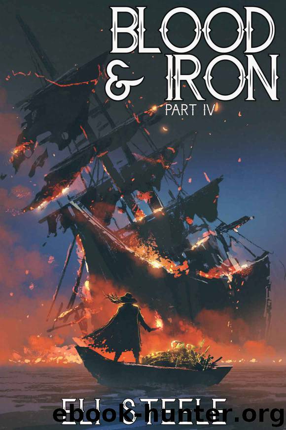 Blood and Iron 4 by Eli Steele
