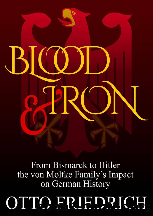 Blood and Iron by Otto Friedrich