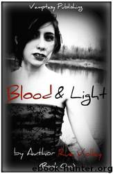 Blood and Light by Rue Volley