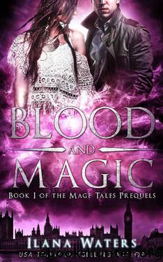 Blood and Magic by Ilana Waters