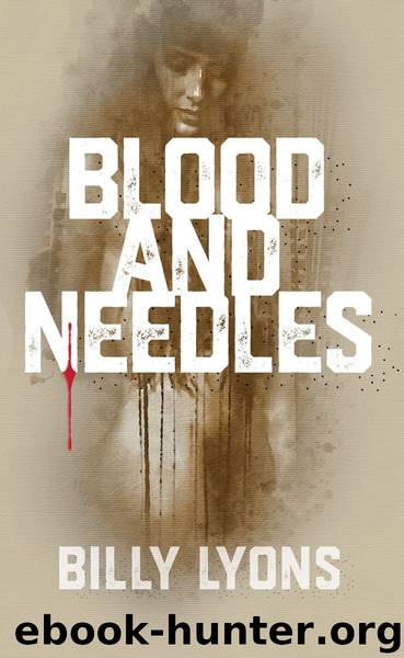 Blood and Needles by Billy Lyon
