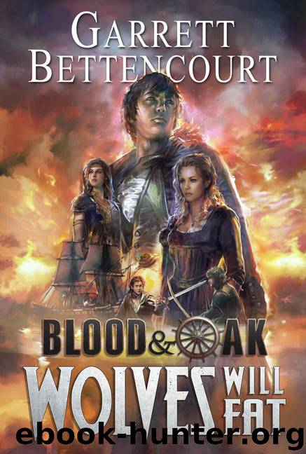 Blood and Oak- Wolves Will Eat by Garrett Bettencourt