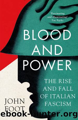 Blood and Power by John Foot