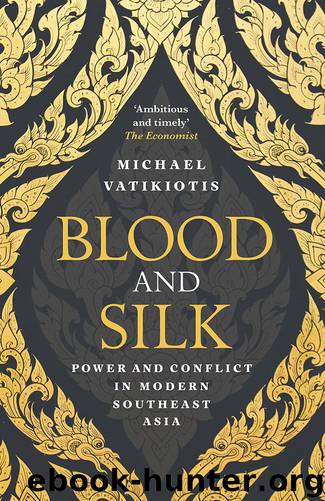 Blood and Silk by Michael Vatikiotis